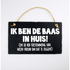 Stone Slogan Ik ben de baas in huis
