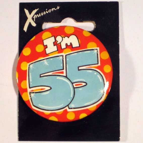 Button I'm 55 Xpress