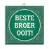 Slogan Tegel Broer