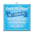 Slogan Tegel Hoera een Jongen
